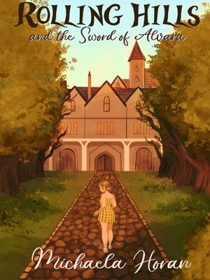 cover image of Rolling Hills and the Sword of Alvara